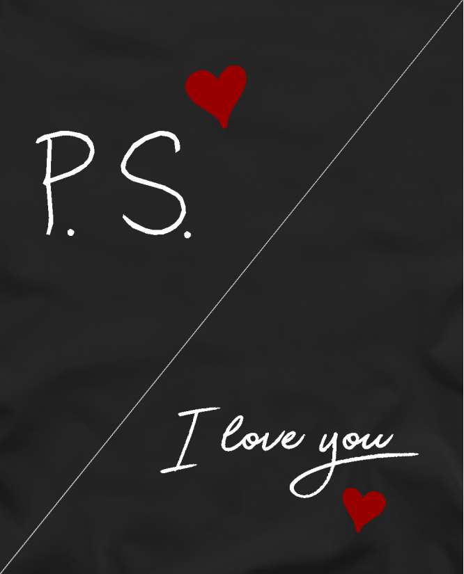 PS I love you 